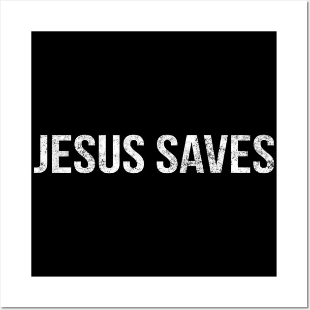 Jesus Saves Cool Motivational Christian Wall Art by Happy - Design